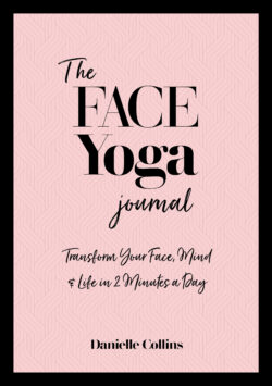 Book cover for The Face Yoga Journal by Danielle Collins